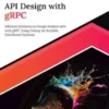 Modern API Design with gRPC