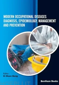 Modern Occupational Diseases: Diagnosis, Epidemiology, Management and Prevention