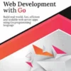 Modern Web Development with Go