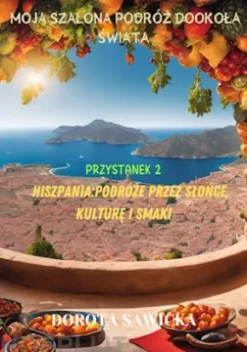 Moja szalona podróz dookola swiata Hiszpania