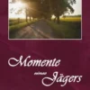 Momente eines Jägers