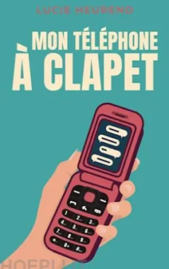 Mon téléphone à clapet
