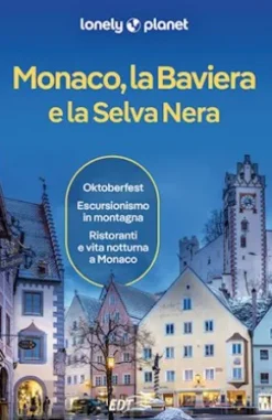 Monaco, la Baviera e la Selva Nera