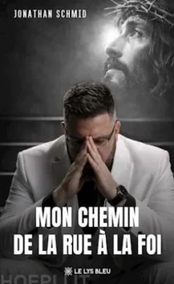 Mon chemin de la rue à la foi