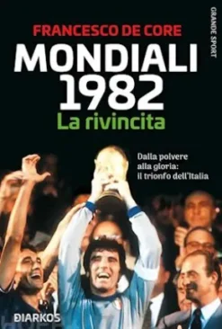 Mondiali 1982. La rivincita