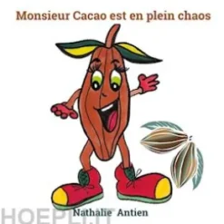 Monsieur Cacao est en plein chaos