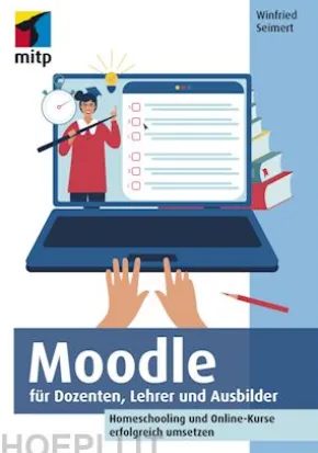 Moodle für Dozenten, Lehrer und Ausbilder