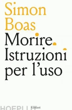 Morire. Istruzioni per l'uso