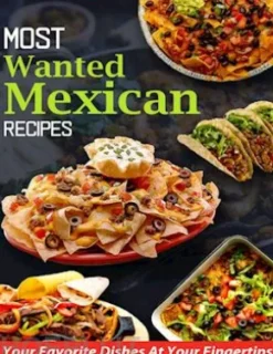 Most Wanted Mexican Recipes
