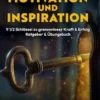 Motivation und Inspiration 9 1/2 Schlüssel zu grenzenloser Kraft & Erfolg