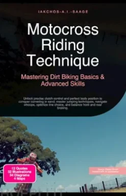 Motocross Riding Technique: Mastering Dirt Biking Basics & Advanced Skills