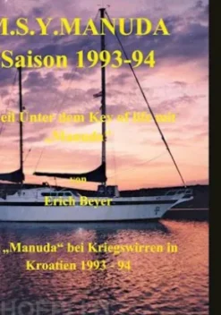 M.S.Y. Manuda Saison 1993 bis 1994