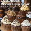 60 Muffins and Cupcakes Recipes for Home