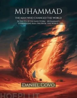 Muhammad: The Man Who Changed the World