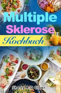 Multiple Sklerose Kochbuch
