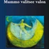 Mummo valitsee valon
