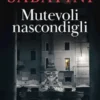 Mutevoli nascondigli