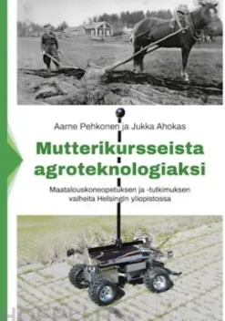 Mutterikursseista agroteknologiaksi