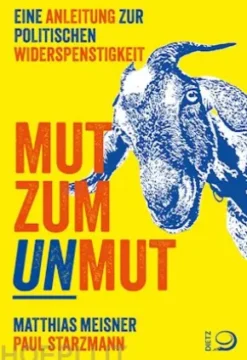 Mut zum Unmut