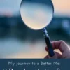 My Journey To A Better Me