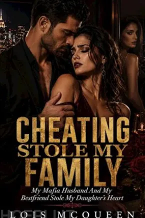 My Mafia Husband And My Bestfriend Stole My Daughter’s Heart