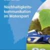 Nachhaltigkeitskommunikation im Motorsport