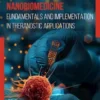 Nanobiomedicine: Fundamentals and Implementation in Theranostic Applications