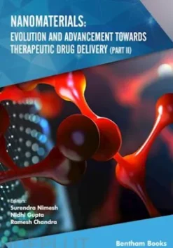 Nanomaterials: Evolution and Advancement towards Therapeutic Drug Delivery (Part II)