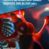 Nanomaterials: Evolution and Advancement towards Therapeutic Drug Delivery (Part I)