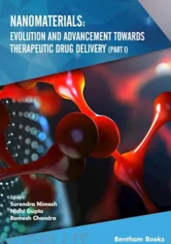 Nanomaterials: Evolution and Advancement towards Therapeutic Drug Delivery (Part I)