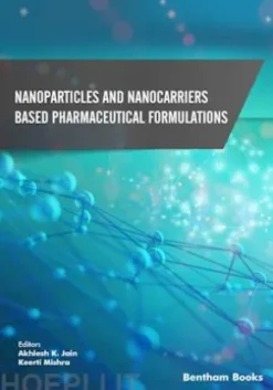 Nanoparticles and Nanocarriers Based Pharmaceutical Formulations