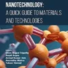 Nanotechnology: A Quick Guide to Materials and Technologies