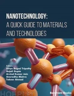 Nanotechnology: A Quick Guide to Materials and Technologies