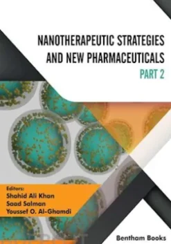 Nanotherapeutic Strategies and New Pharmaceuticals: Part II