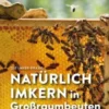 Natürlich imkern in Großraumbeuten