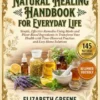 Natural Healing Handbook for Everyday Life