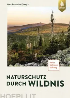 Naturschutz durch Wildnis