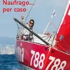 Naufrago... per caso