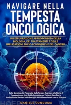 Navigare nella Tempesta Oncologica: Un'Esplorazione Approfondita della Biologia, dei Trattamenti e delle Implicazioni Socio-Economiche del Cancro