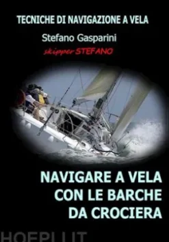 Navigare a Vela con le Barche da Crociera
