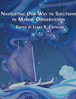 Navigating Our Way to Solutions in Marine Conservation
