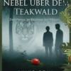 Nebel über dem Teakwald