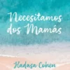 Necesitamos dos mamás
