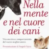 Nella mente e nel cuore dei cani