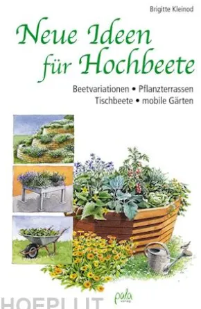 Neue Ideen für Hochbeete