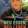 Neu Essen, Neu Leben
