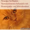 Neuralgie bei Katzen - Nervenschmerzen behandeln mit Homöopathie und Schüsslersalzen