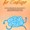 Neuroathletiktraining für Einsteiger: Mehr Koordination, Beweglichkeit und Konzentration dank verbesserter Neuroathletik - inkl. 10-Wochen-Plan für das Training im Alltag