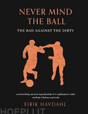 Never Mind the Ball: The Bad against The Dirty