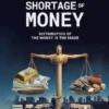 Never a Shortage of Money